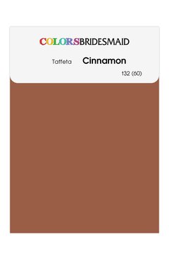 Cinnamon Taffeta Swatches