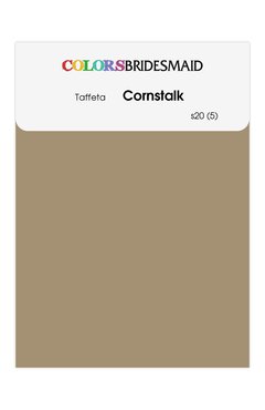 Cornstalk Taffeta Swatches
