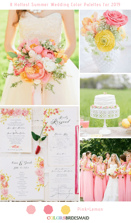 8 Fresh Summer Wedding Color Palettes and ideas for 2019 - Pink and Lemon