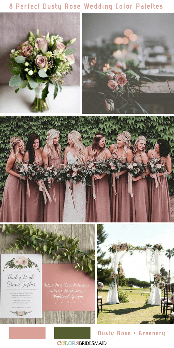 8 Perfect Dusty Rose Wedding Color Palettes for 2019 - Dusty Rose and Greenery