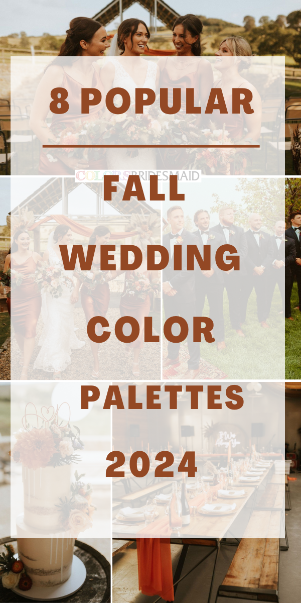 8 Popualr Fall Wedding Color Palettes for 2024