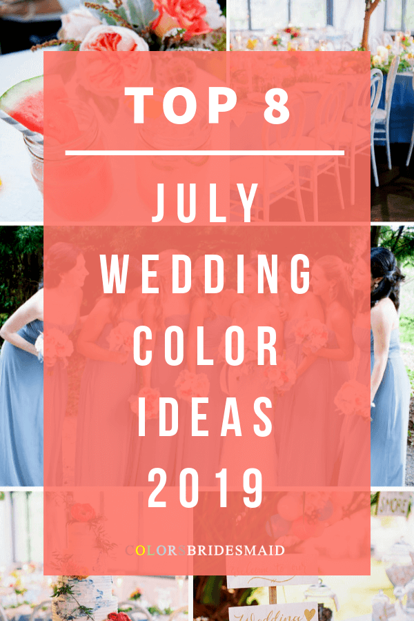 Top 8 July Wedding Color Ideas for 2019