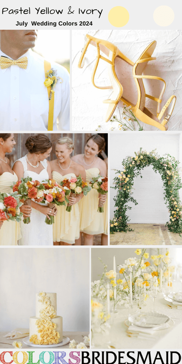 8 Best July Wedding Colors for 2024 to Inspire You - Pastel Yellow + Ivory
