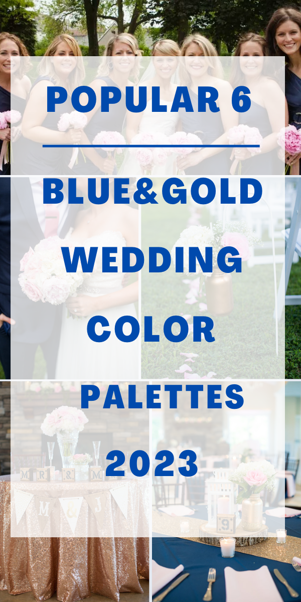6 Popualr Blue and Gold Wedding Color Palettes for 2023