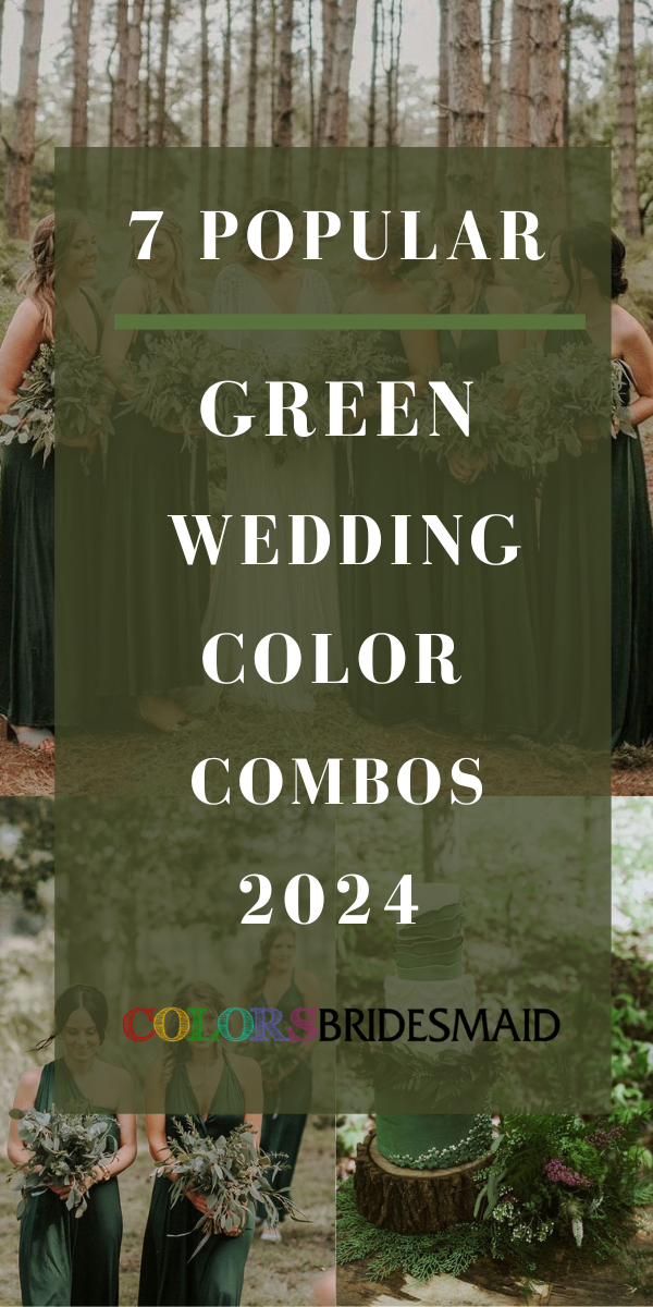 7 Popular Green Wedding Color Combos for 2024