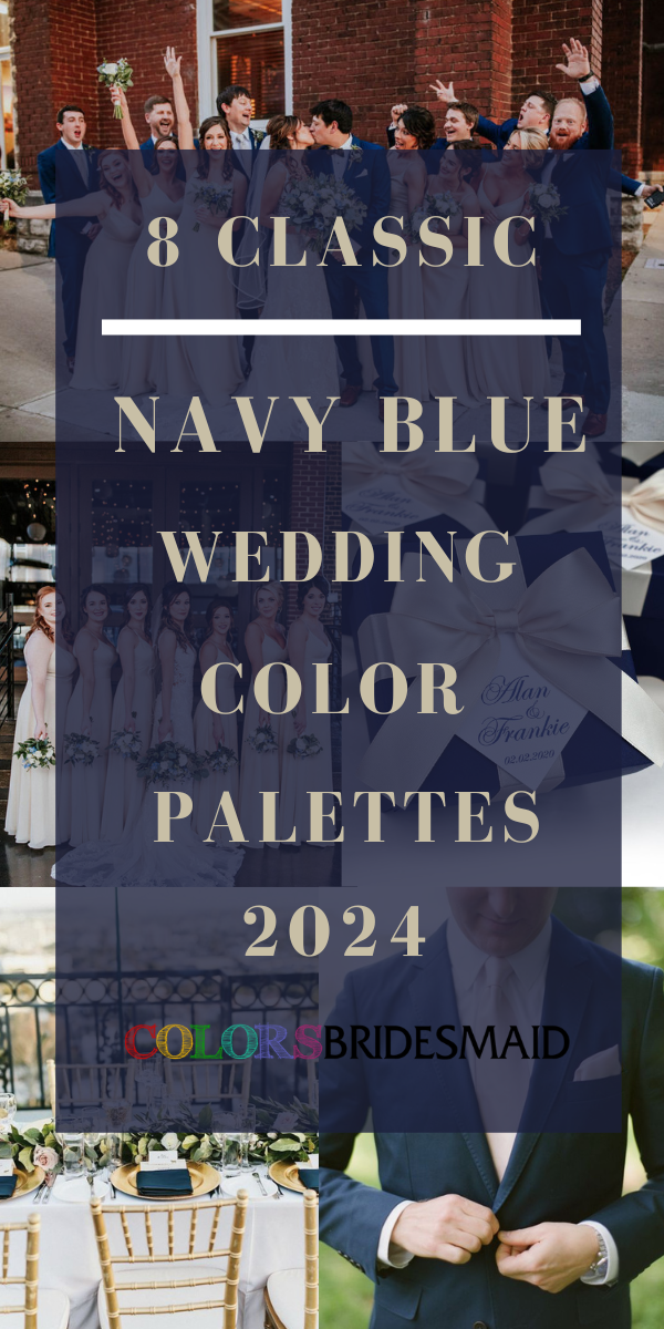 8 Classic Navy Blue Wedding Color Palettes for 2024