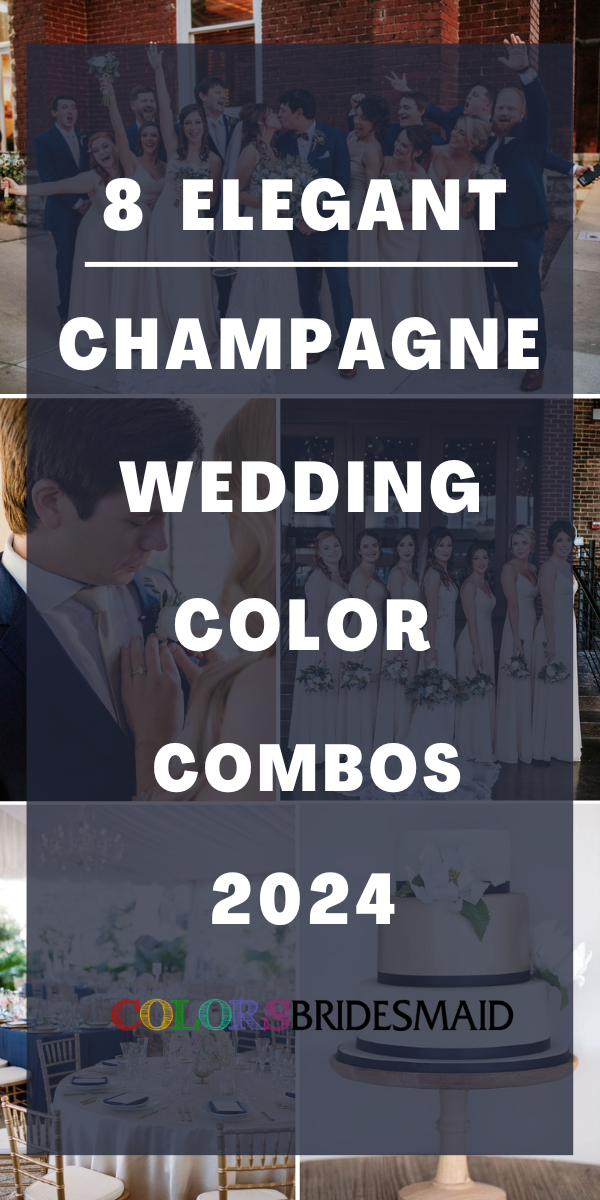 8 Elegant Champagne Wedding Color Combos for 2024