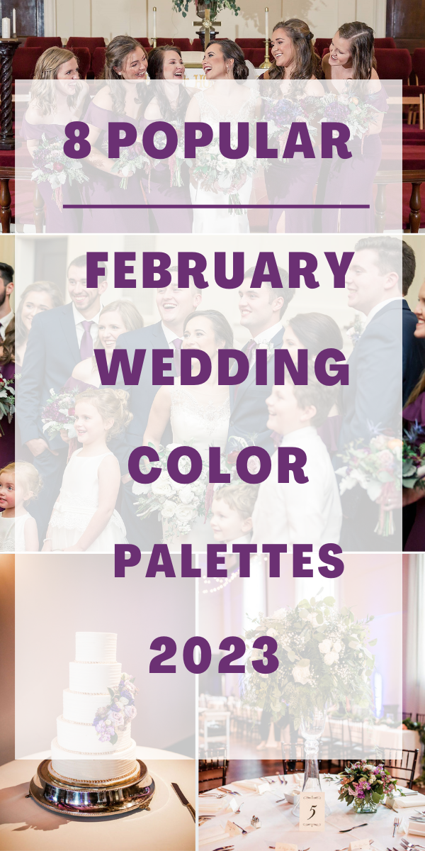 8 Popular February Wedding Color Palettes for 2023