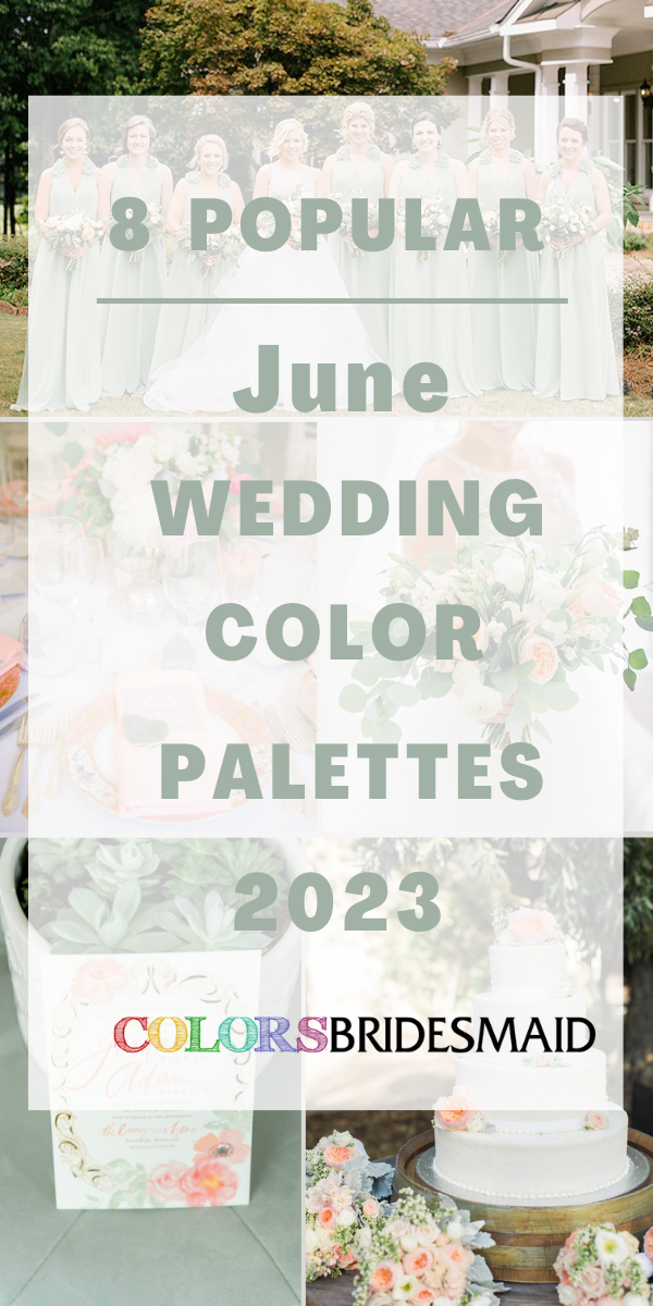 8 Popular June Wedding Color Palettes for 2023