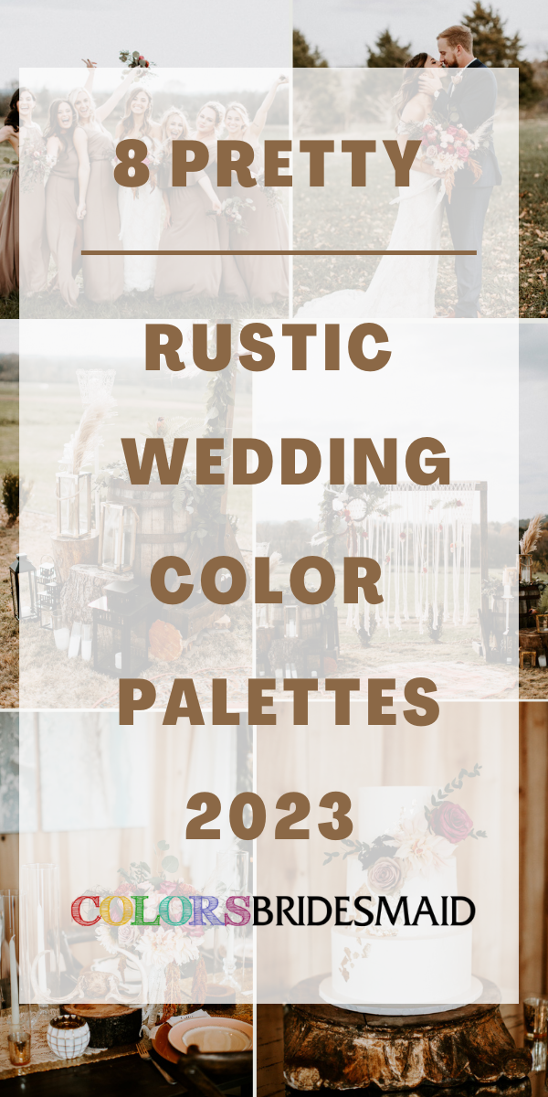 8 Pretty Rustic Wedding Color Palettes for 2023