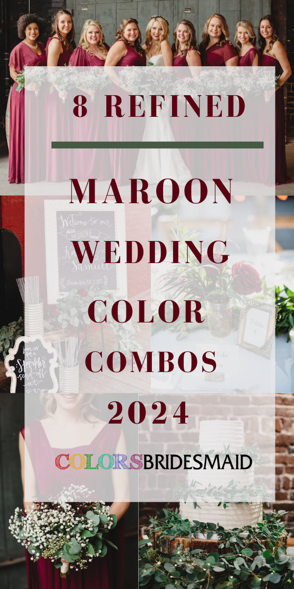 8 Refined Maroon Wedding Color Combos for 2024
