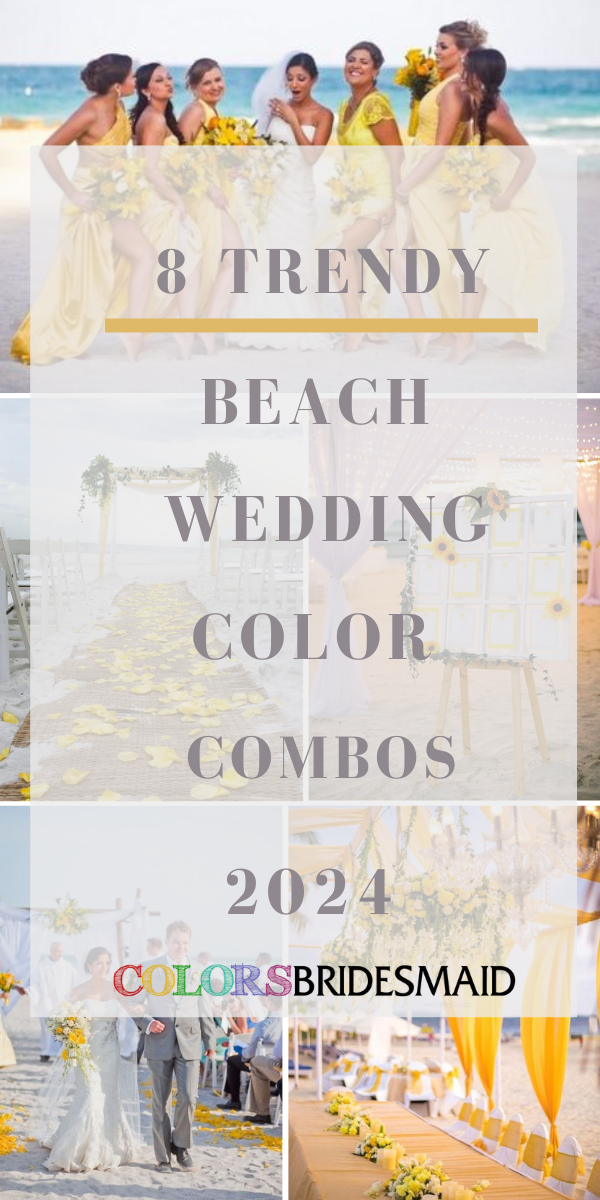 8 Trendy Beach Wedding Color Combos for 2024