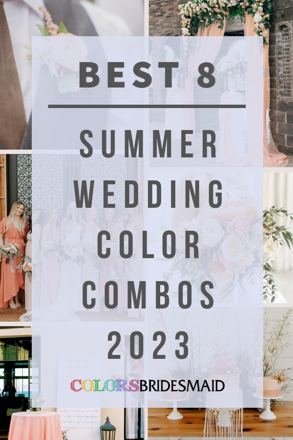 best 8 Summer Wedding Color Combos for 2023