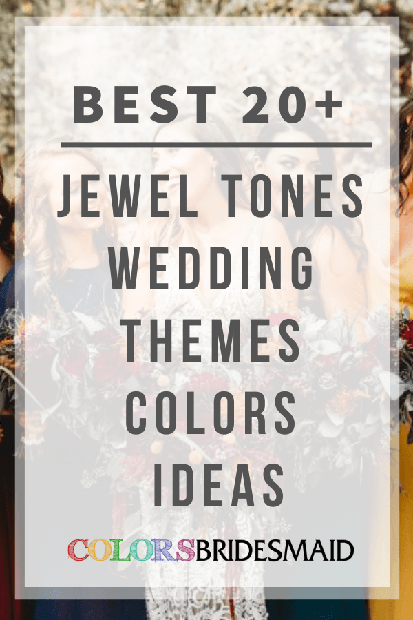 Best 20+ Jewel Tones Wedding Themes and Colors Ideas