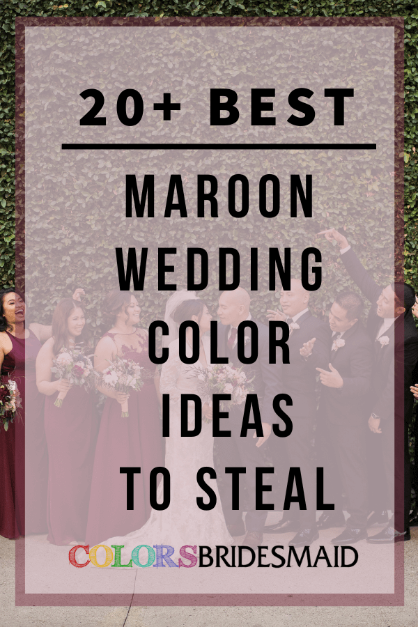 20+ Best Maroon Wedding Color Ideas to Steal