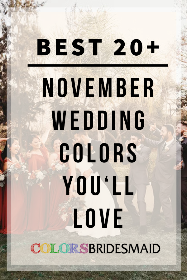 Best 20+ November Wedding Color That You Will Love