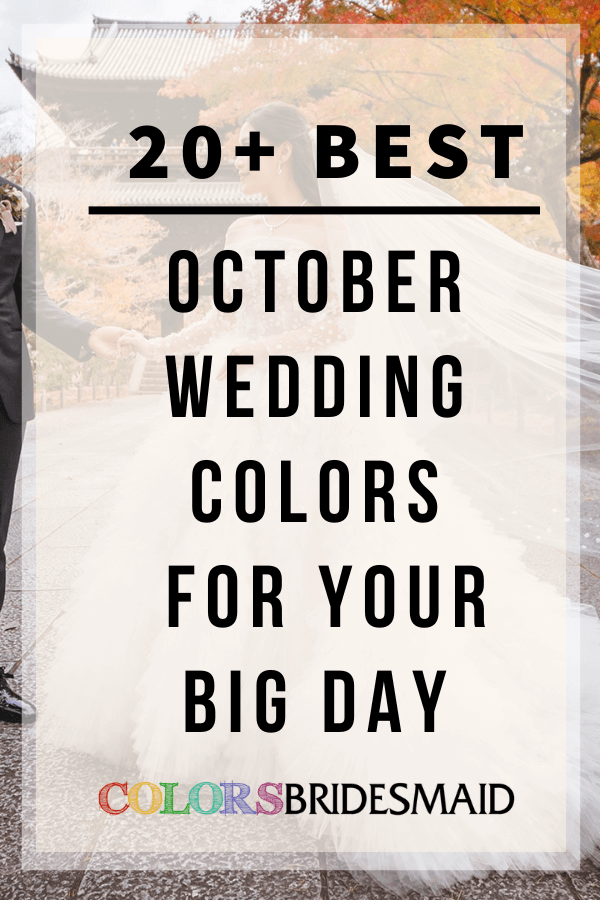 20+ Best October Wedding Colors for Your Big Day