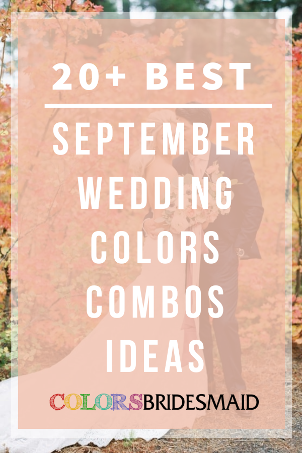 20+ Best September Wedding Colors Cobos Ideas for Your Big Day