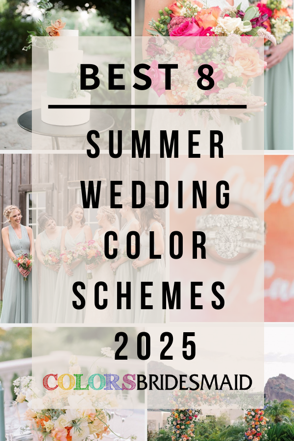 Best 8 Summer Wedding Color Schemes for 2025