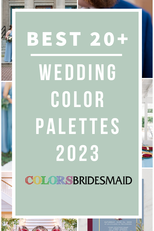 Best 20+ Wedding Color Palettes for 2023