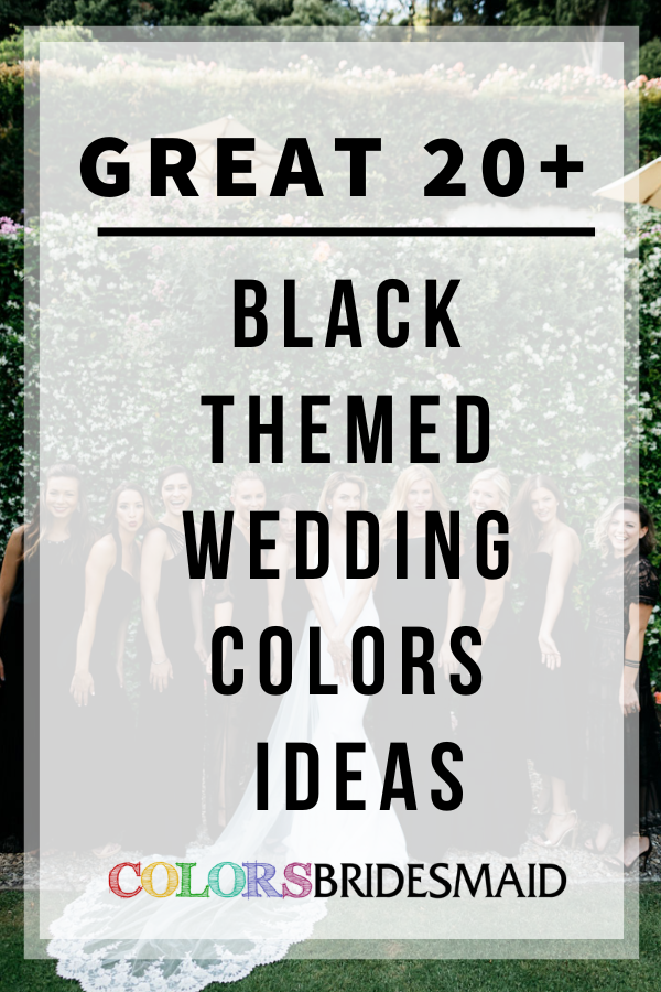 Great 20+ Black-themed Wedding Ideas That Will Inspire You
