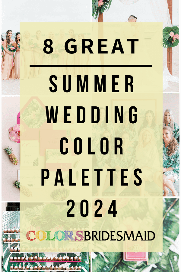 8 Great Summer Wedding Color Palettes for 2024