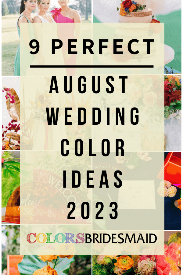 9 Perfect August Wedding Color Ideas for 2023
