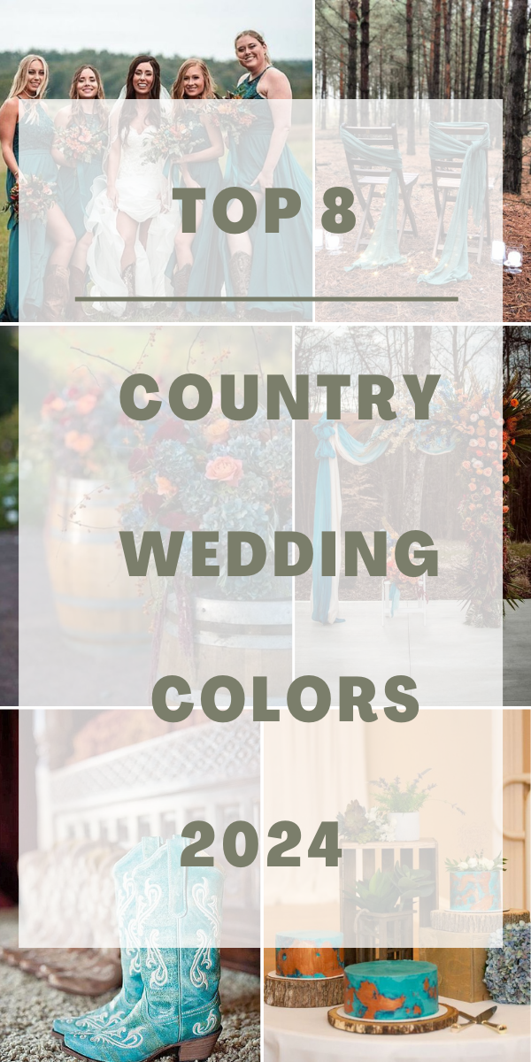 Top 8 Country Wedding Colors for 2024