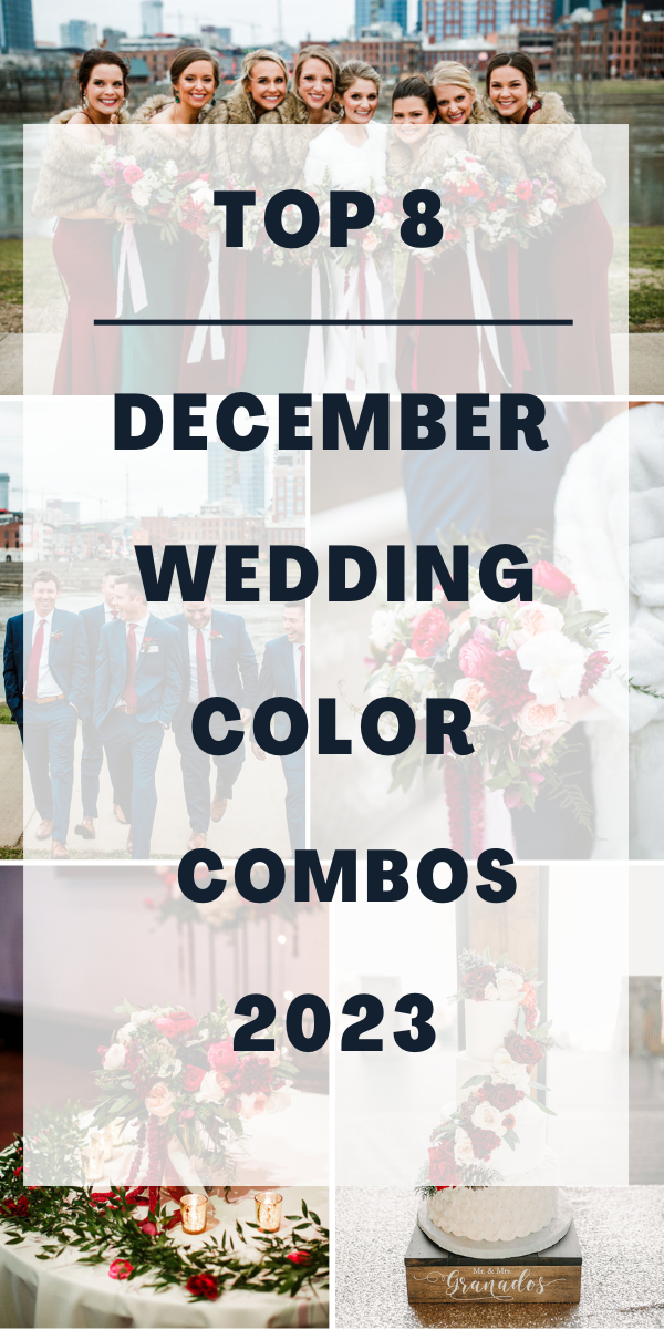 Top 8 December Wedding Color Combos for 2023