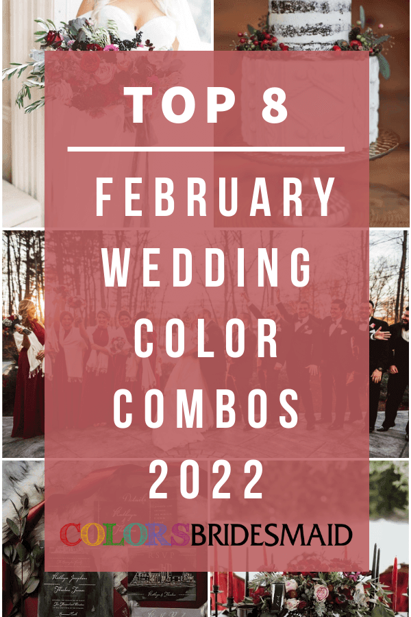 Top 8 February Wedding Color Combos 2022