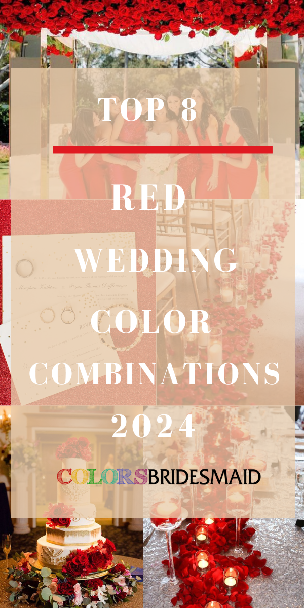 Top 8 Red Wedding Color Combinations for 2024