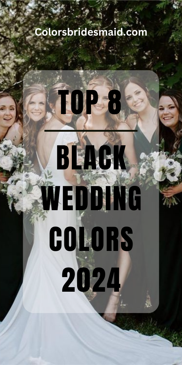 Top 8 black wedding color ideas 2024