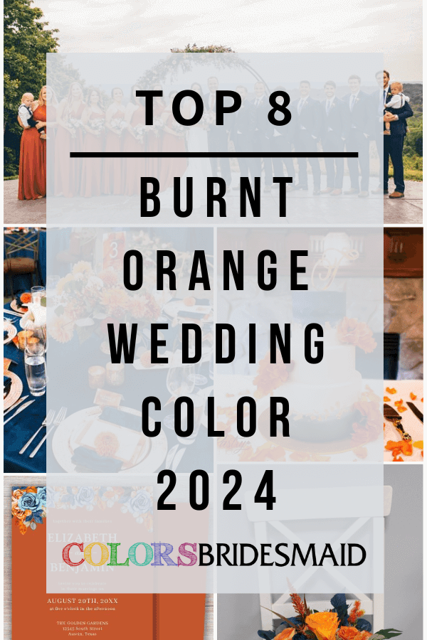 Top 8 Burnt Orange Wedding Colors for 2024