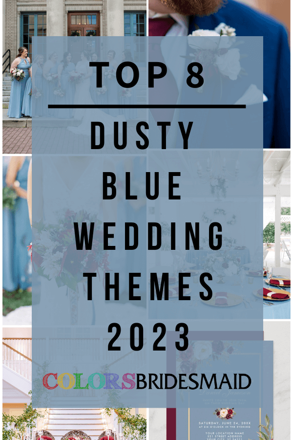 Top 8 Dusty Blue Wedding Themes for 2023