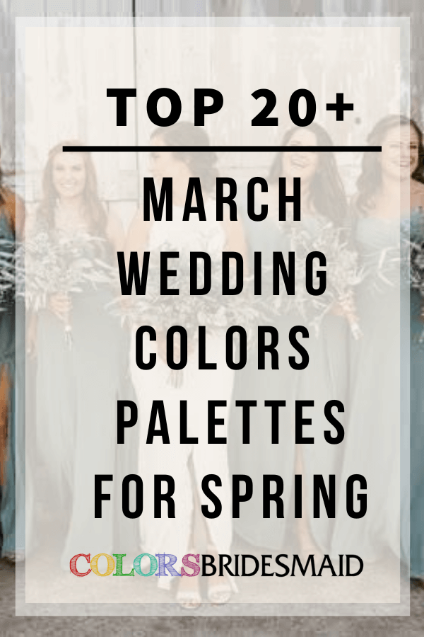 Top 20+ March Wedding Color Palettes for Spring