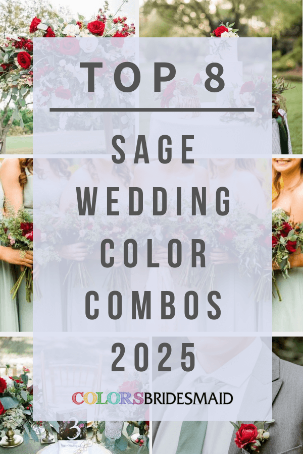 Top 8 Sage Green Wedding Colors for 2025 That Are Dreamy