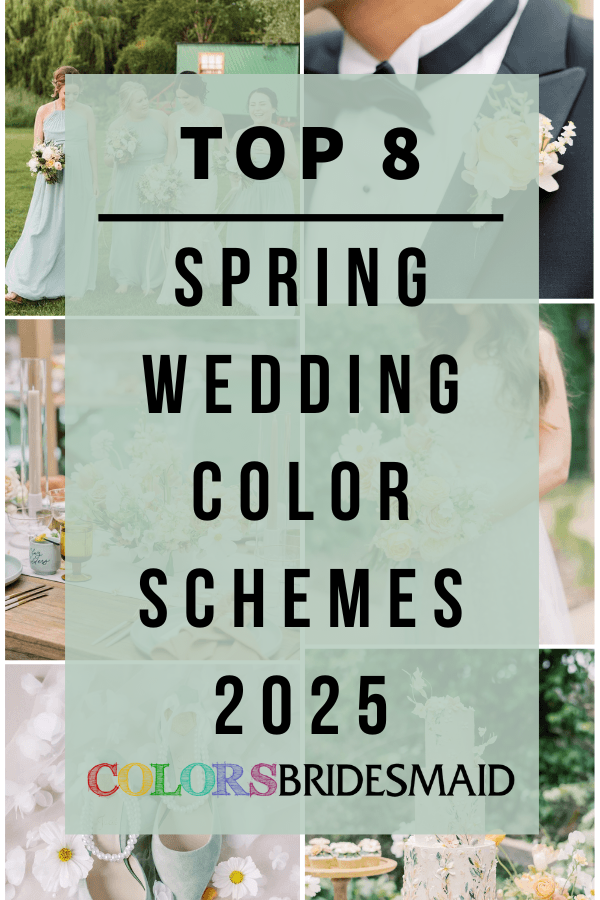 Top 8 Spring Wedding Color Schemes for 2025