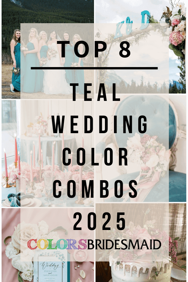 Top 8 Teal Wedding Color Combos for 2025 That Are Stunning