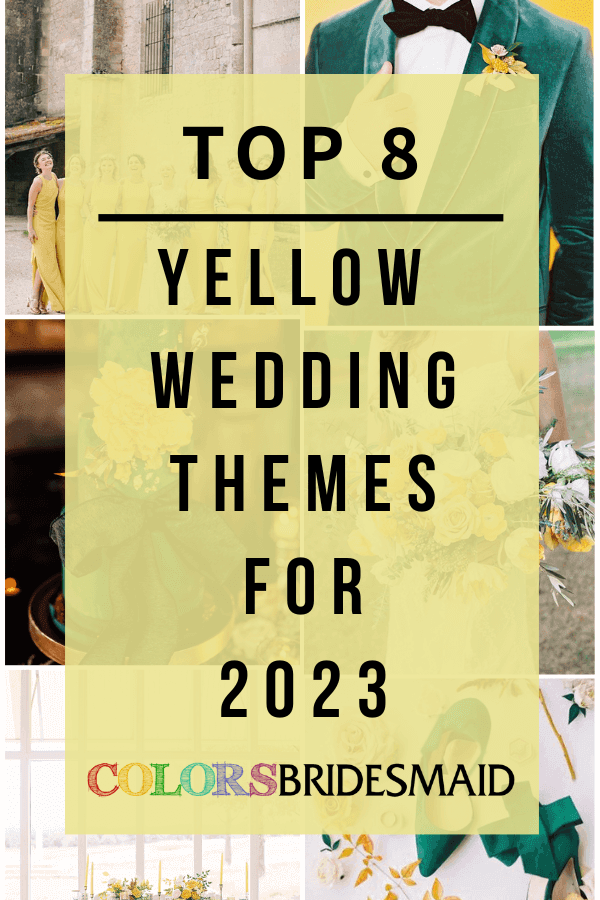 Top 8 Yellow Wedding Theme for 2023