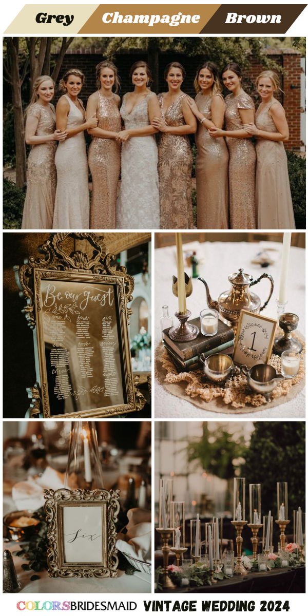 Top 8 Vintage Wedding Color themes for 2024 - Grey + Champagne + Brown